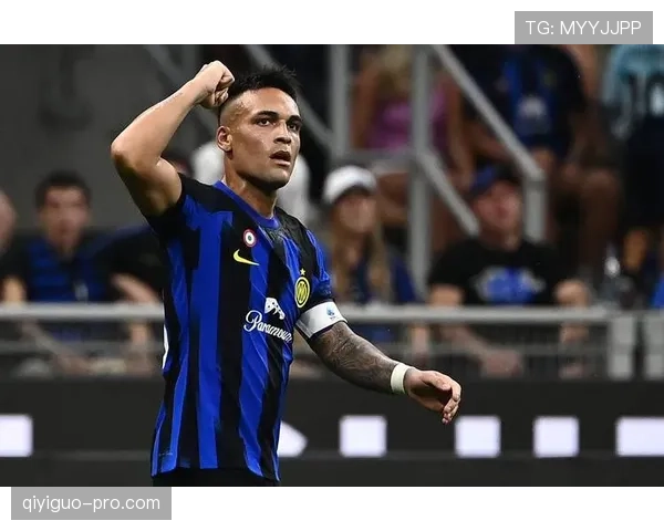 劳塔罗状态持续火热，国米锋线依赖加剧引关注